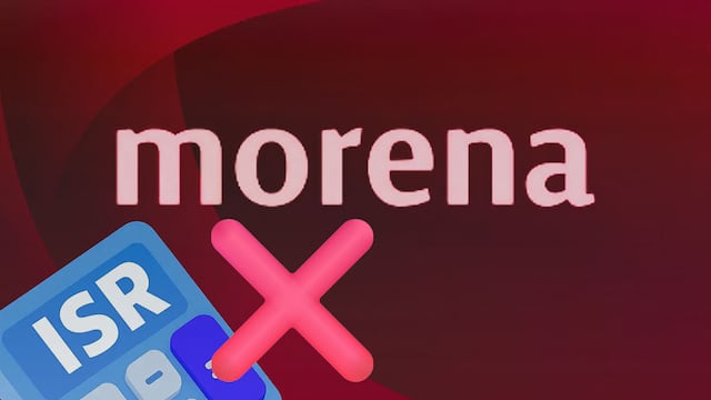 Morena se suma a propuesta para eliminar el ISR