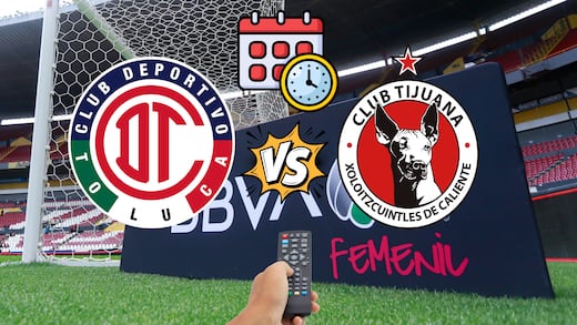 Toluca vs Tijuana: A qué hora y dónde ver el partido de la Liga Femenil BBVA