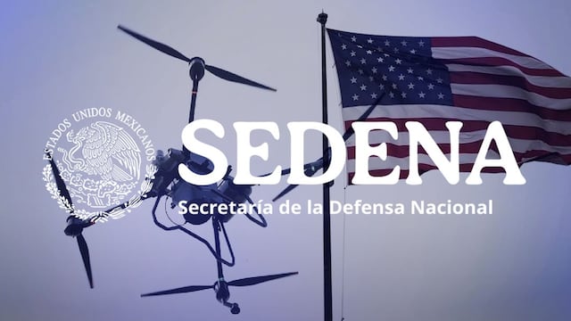 Sedena confirma que drones derribados en Estados Unidos eran usados para traficar migrante