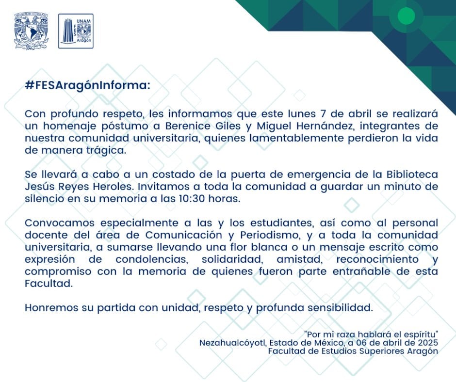 FES Aragón de la UNAM anuncia homenaje a Berenice Giles y Miguel Ángel Rojas Hernández con un minuto de silencio hoy 7 de abril
