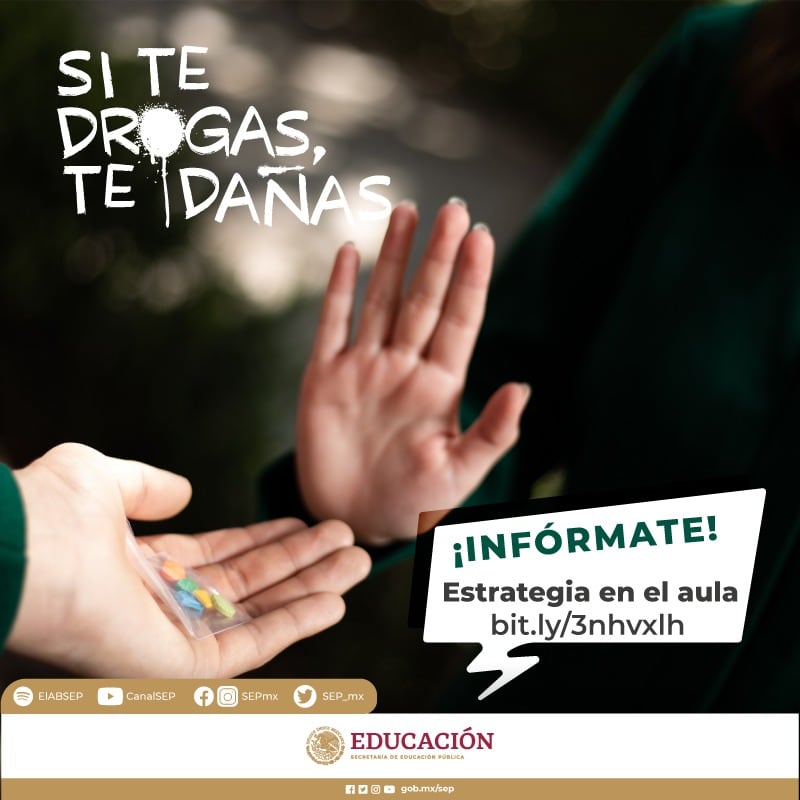 SEP lanza campaña “Si te drogas, te dañas” contra el fentanilo y otras drogas