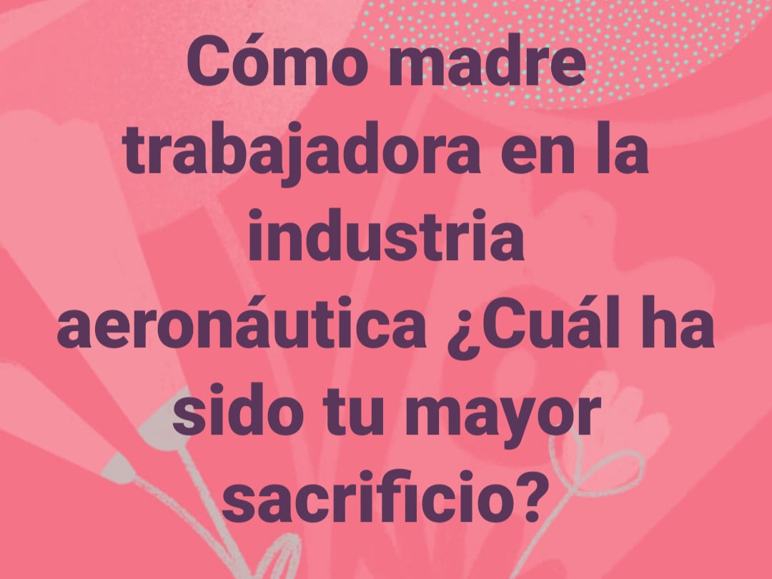 Maternidad en trabajadoras de la Industria aeronáutica