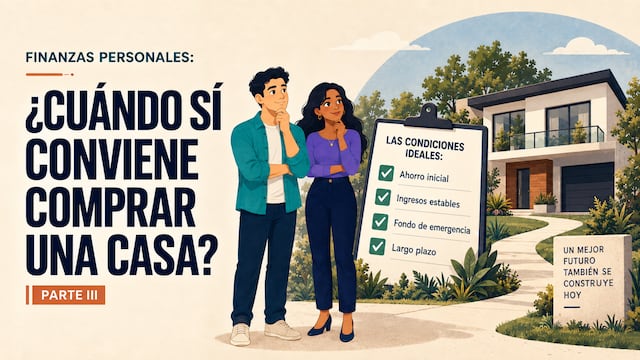 ¿cuándo sí conviene comprar una casa?