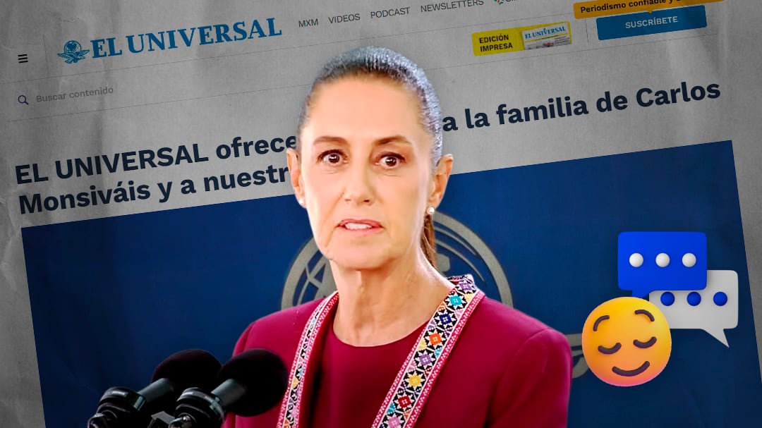 “Quiero reconocer a El Universal”: Sheinbaum destaca la disculpa pública a AMLO por la entrevista falsa atribuida a Monsiváis
