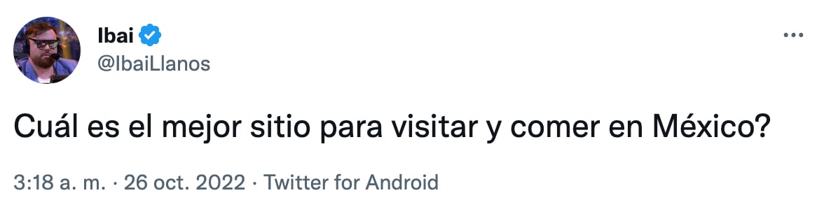 Ibai Llanos pide recomendaciones para comer en México