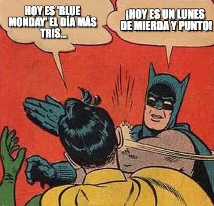 Memes sobre el 'Blue Monday'