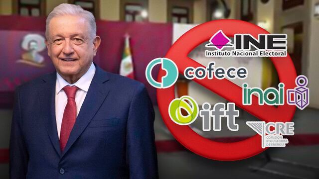 AMLO va por desaparición de organismos autónomos