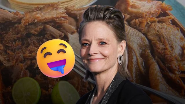 Jodie Foster se declara fan de las carnitas