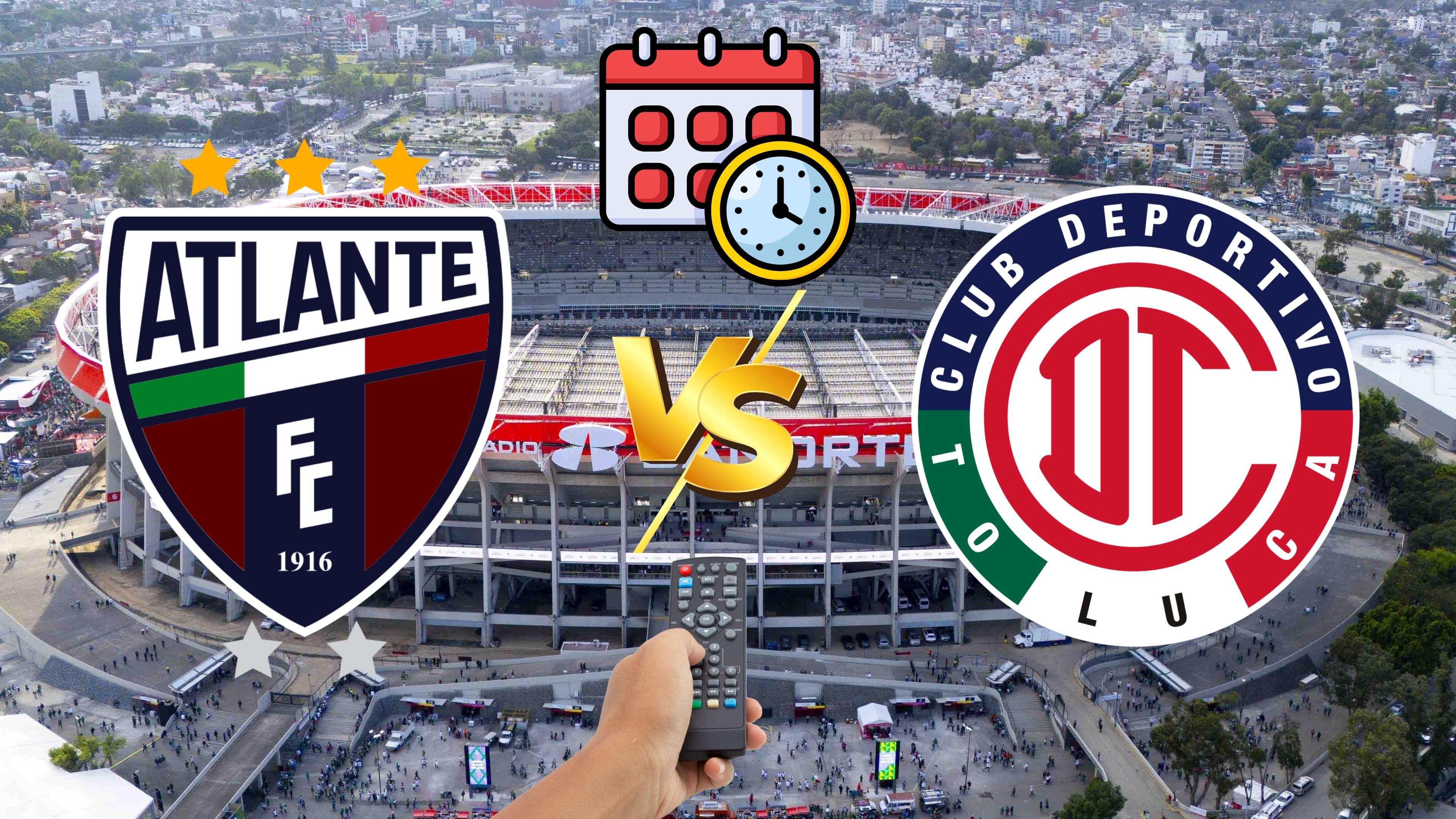 Atlante vs Toluca: A qué hora y dónde ver el partido de la Jornada 4 de la Liga MX