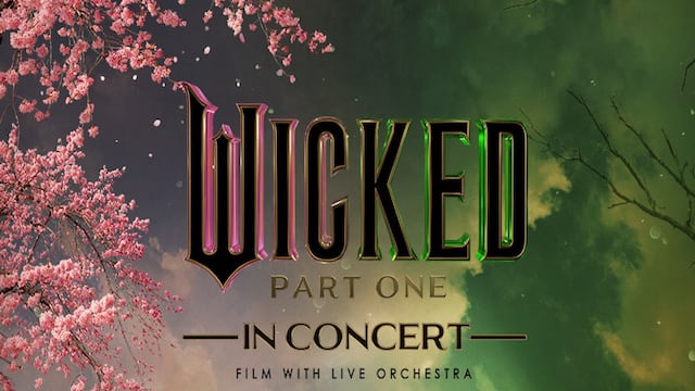 WICKED Part One en concierto: fechas, ciudades y preventa en México