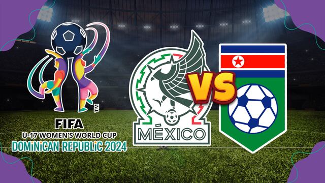¿A qué hora y dónde ver el partido del Tri en el Mundial Femenil Sub-17