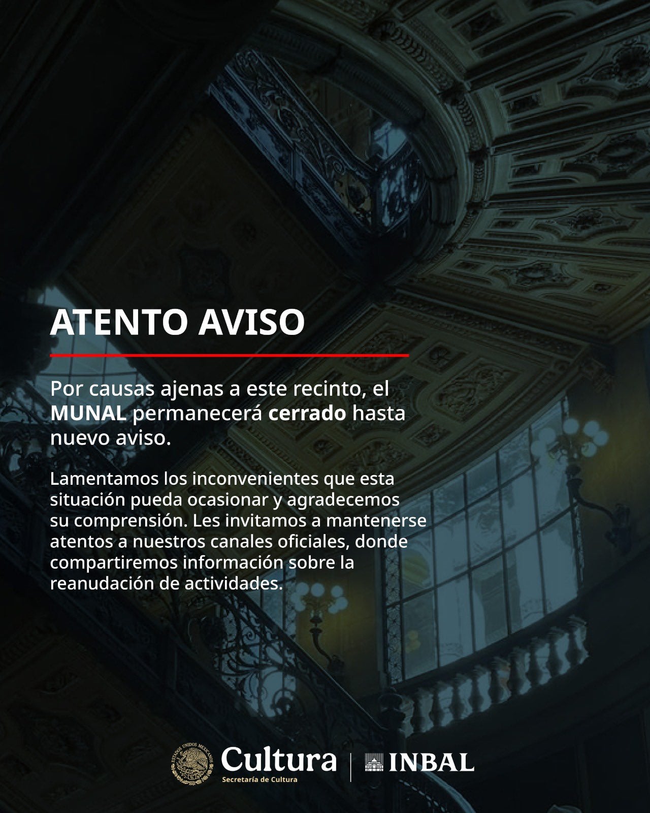 MUNAL anuncia cierre temporal de sus instalaciones en la CDMX.
