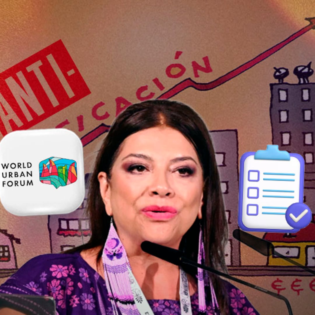 Clara Brugada comparte plan ‘anti-gentrificación’ en el World Urban Forum