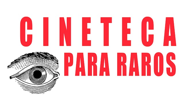 Cineteca para Raros (Facebook)