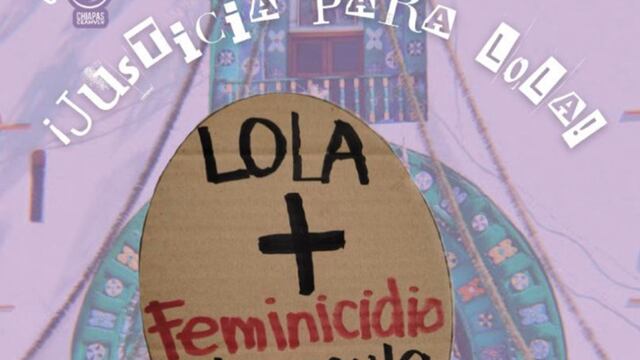 Demanda de justicia para Lola. Foto: @50masunoCEAMVLV