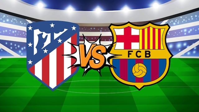 Atlético de Madrid vs FC Barcelona: Día, hora y canal para ver el partido de LaLiga