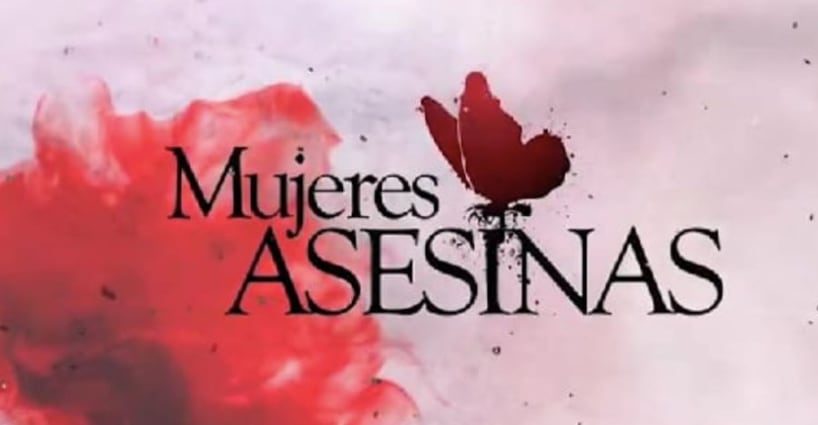 Serie Mujeres Asesinas