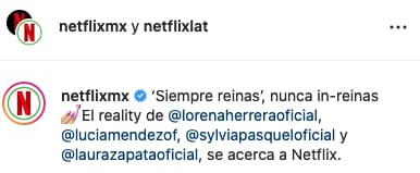 Netflix sobre reality show 'siempre reinas'.