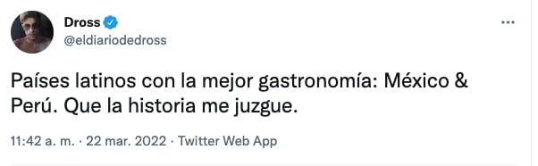 Dross asegura que la comida mexicana y peruana son las mejores de latinoamérica