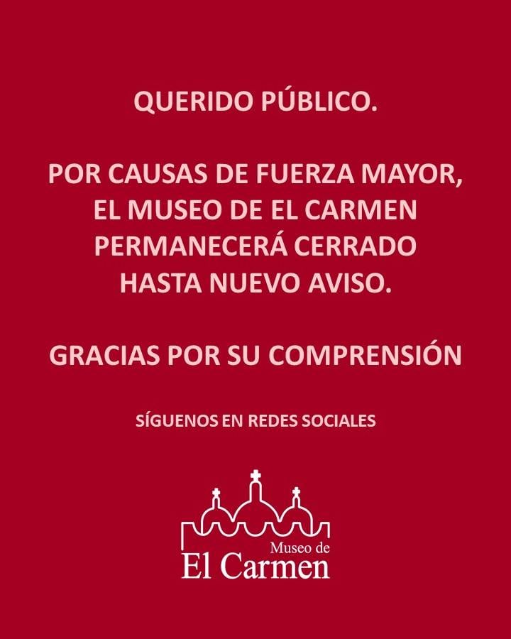 Museo de El Carmen cierre indefinido